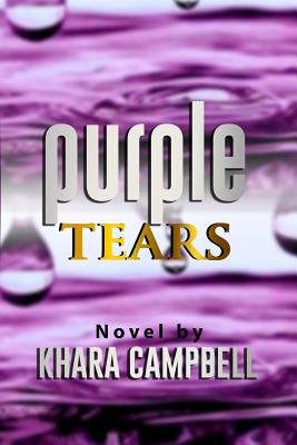 Purple Tears - Campbell, Khara
