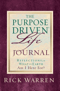 Purpose Driven Life Journal: What on Earth Am I Here For?