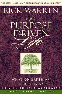 Purpose Driven Life: What on Earth Am I Here For? - Warren, Rick, D.Min.
