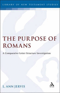 Purpose of Romans: A Comparative Letter Structure Investigation