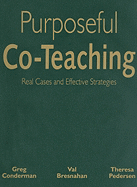 Purposeful Co-Teaching: Real Cases and Effective Strategies