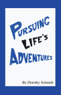 Pursuing Life's Adventures