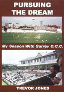 Pursuing the Dream: My Season with Surrey C.C.C.