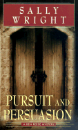 Pursuit and Persuasion: A Ben Reese Mystery - Wright, Sally S, and Blades, Joe (Editor)