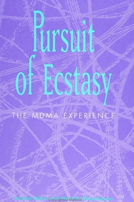 Pursuit of Ecstasy: The Mdma Experience - Beck, Jerome, and Rosenbaum, Marsha