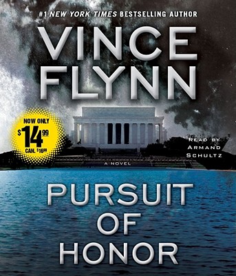 Pursuit of Honor - Flynn, Vince, and Schultz, Armand (Read by)