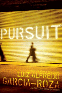 Pursuit - Garcia-Roza, Luiz Alfredo, and Moser, Benjamin (Translated by)