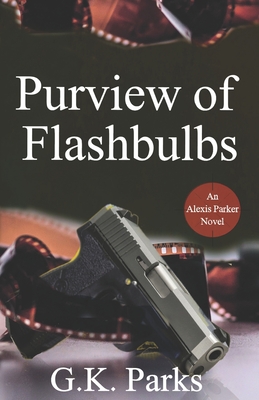 Purview of Flashbulbs - Parks, G K