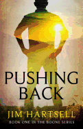 Pushing Back: Book One in the Boone Series