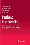 Pushing the Frontier: A Cohesive System-wide Approach to Integrating ICT into Education