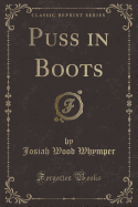 Puss in Boots (Classic Reprint)