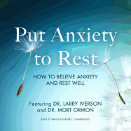 Put Anxiety to Rest: How to Relieve Anxiety and Rest Well