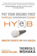 Put Your Dreams First: Handle Your [Entertainment] Business