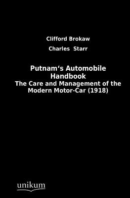 Putnam's Automobile Handbook - Brokaw, Clifford, and Starr, Charles