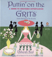 Puttin' on the Grits: A Guide to Southern Entertaining