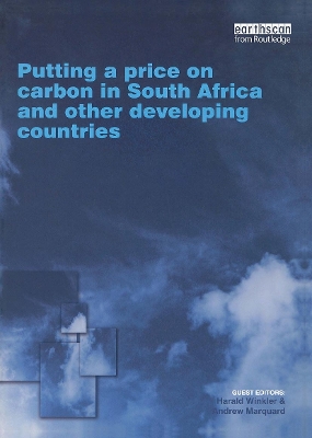 Putting a Price on Carbon in South Africa and Other Developing Countries - Winkler, Harald (Editor), and Andrew, Marquard (Editor)