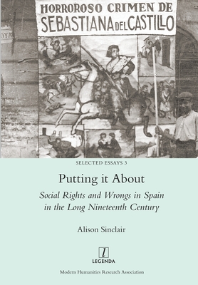 Putting it About: Social Rights and Wrongs in Spain in the Long Nineteenth Century - Sinclair, Alison