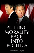 Putting Morality Back Into Politics