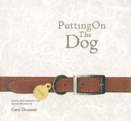 Putting on the Dog - Doumani, Carol (Photographer)