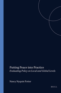 Putting Peace into Practice: Evaluating Policy on Local and Global Levels