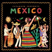 Putumayo Presents: Mexico - Various Artists