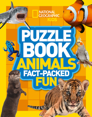 Puzzle Book Animals: Brain-Tickling Quizzes, Sudokus, Crosswords and Wordsearches - National Geographic Kids