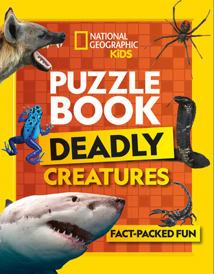 Puzzle Book Deadly Creatures: Brain-Tickling Quizzes, Sudokus, Crosswords and Wordsearches - National Geographic Kids