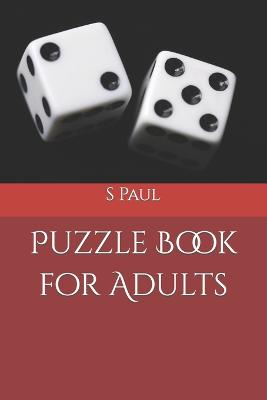 Puzzle Book for Adults - Paul, S