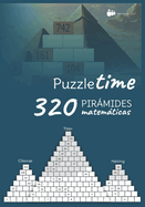 Puzzle Time: 320 Pirmides matemticas