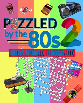Puzzled by the 80s 2 - Crossword Boogaloo - Lee, Steve