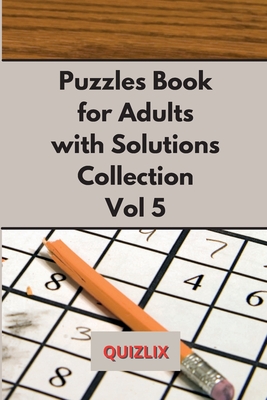 Puzzles Book with Solutions Super Collection VOL 5: Easy Enigma Sudoku for Beginners, Intermediate and Advanced. - Quizflix
