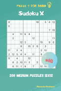 Puzzles for Brain - Sudoku X 200 Medium Puzzles 12x12 vol.18