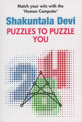 Puzzles to Puzzle You - Shakuntala, Devi