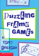 Puzzling Frame Games - Stickels, Terry H