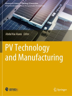 PV Technology and Manufacturing - Alami, Abdul Hai (Editor)