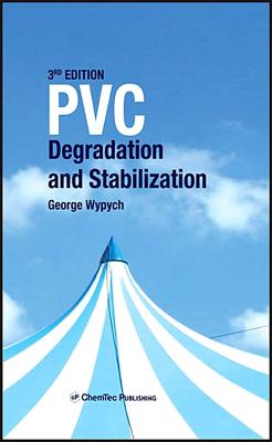 PVC Degradation and Stabilization - Wypych, George