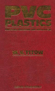 PVC Plastics: Properties, Processing, and Applications - Titow, W V
