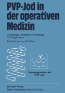 Pvp-Jod in Der Operativen Medizin: Grundlagen, Klinische Anwendung Und Ergebnisse