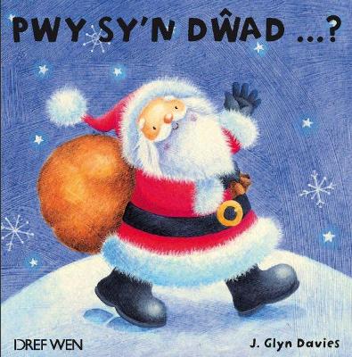 Pwy Sy'n Dwad ... - Davies, J. Glyn, and Samuel, Janet (Illustrator)