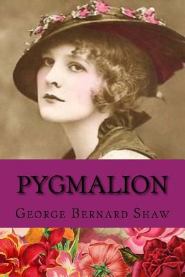 Pygmalion - Shaw, George Bernard