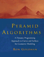 Pyramid Algorithms: A Dynamic Programming Approach to Curves and Surfaces for Geometric Modeling