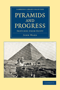 Pyramids and Progress: Sketches from Egypt