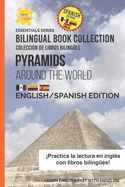 Pyramids Around The World: English/Spanish Edition