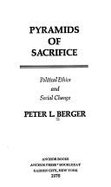 Pyramids of Sacrific - Berger, Peter L, and Berger, Gilda