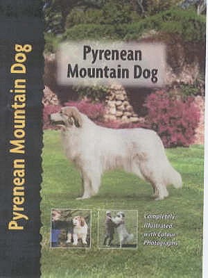 Pyrenean Mountain Dog (Berger des Pyrenees) - Cunliffe, Juliette