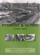 Pyrmont and Ultimo Under Siege