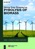 Pyrolysis of Biomass