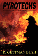 Pyrotechs: The Fire Within