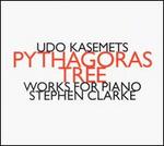 Pythagoras Tree: Works For Piano - Udo Kasemets