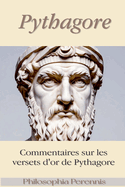 Pythagore: Commentaires sur les versets d'or de Pythagore